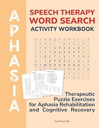 Aphasia Activity Workbook - Speech Therapy Word Search: Therapeutic Puzzle Exercises for Aphasia Rehabilitation and Cognitive Recovery (Brain & Recovery Series)