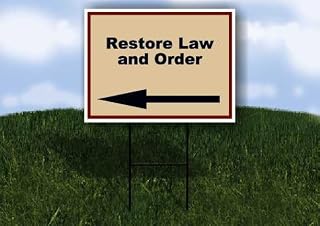 Restore Law and Order Patriotic Left Arrow Single Sided 18x24 in Yard Road Sign w/Stand