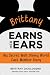 Brittany Earns Her Ears: My Secret Walt Disney World Cast Member Diary (Earning Your Ears) (Volume 5)