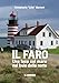 Il Faro. Una Luce Sul Mare Nel Buio Della Notte - 3