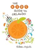 Kid's Guide to Orlando (Kid's Guides Series)