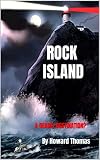 rock island auction september 2018  Rock Island: A DEADLY DESTINATION? (English Edition)