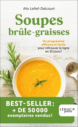 Soupes brûle-graisses - édition 2023: Un programme efficace et facile
