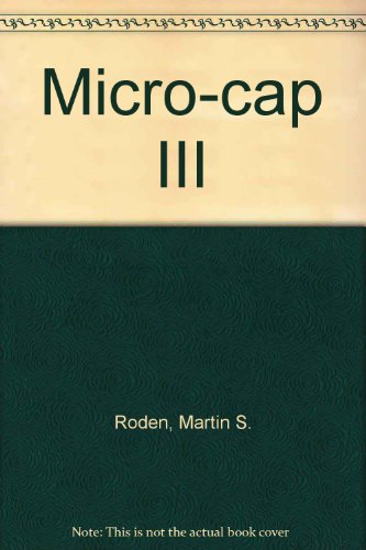 The Student Edition of Micro-Cap III, 5.25
