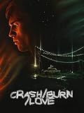  Crash Burn Love [OV]