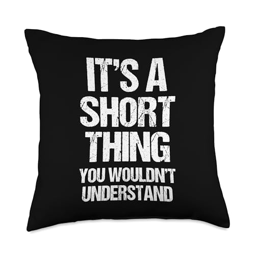 It's A Short Thing (You Wouldn't Understand) Last Name Short