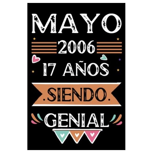 CUADERNO, Mayo 2006, 17 Años Siendo Genial: Libro de visitas, cuaderno, 110 páginas de felicitaciones, idea de regalo, regalo Para la esposa, novia, mujer, La madre