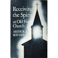Receiving the spirit at Old First Church 0829804927 Book Cover