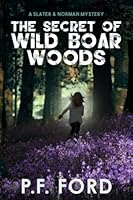 The Secret of Wild Boar Woods 1519777493 Book Cover