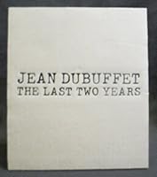 Jean Dubuffet: the Last Two Years B00KXHMD4G Book Cover