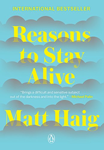 Reasons to Stay Alive Reasons to Stay Alive