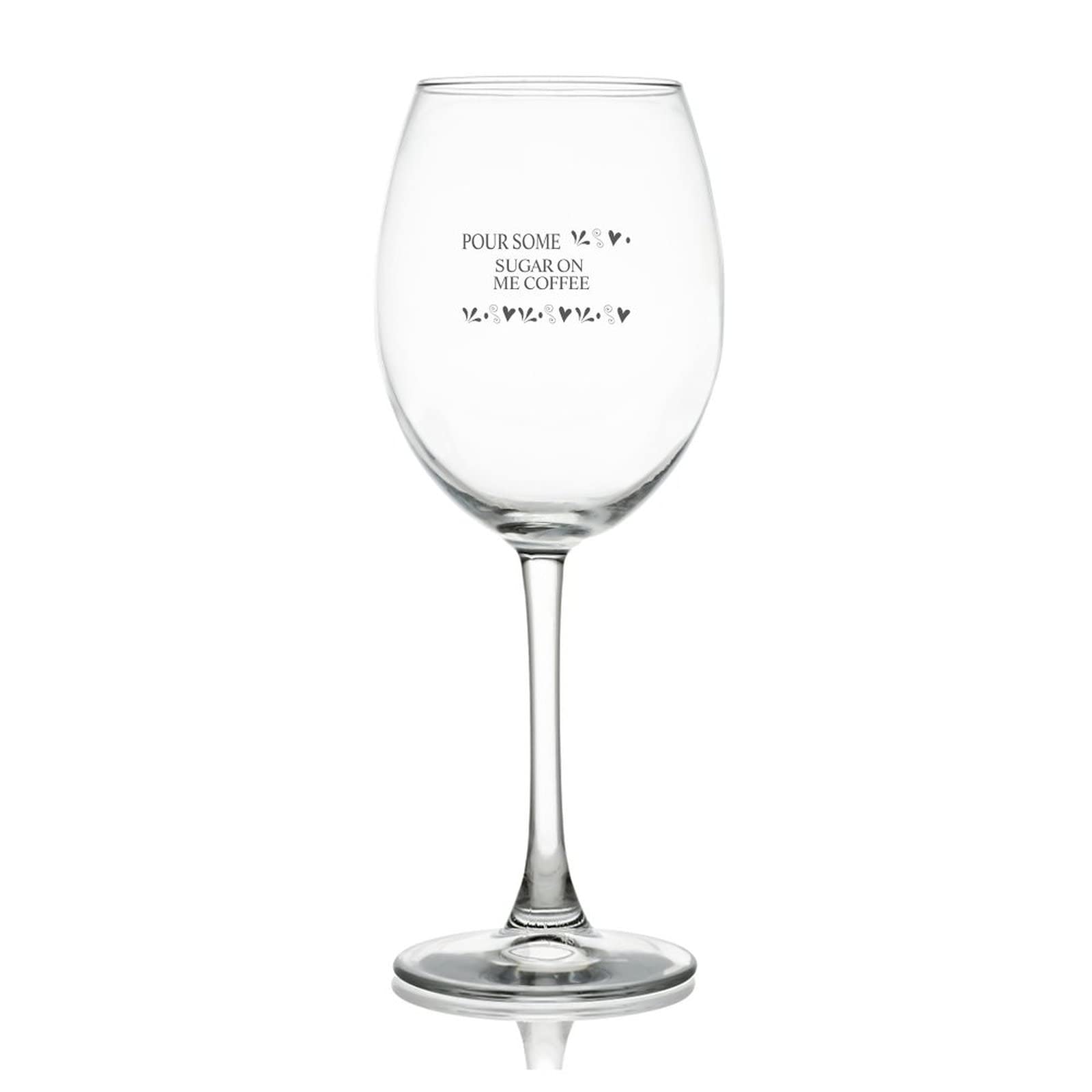 Verre à vin For Some Sugar on Me idéal pour fête et mariage mémorable