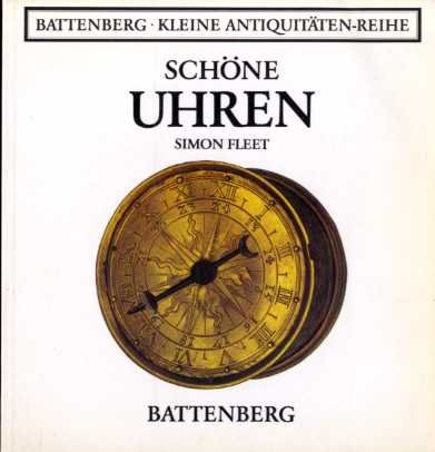 Battenberg - kleine Antiquitäten-Reihe Schöne Uhren : Amazon.de: Bücher
