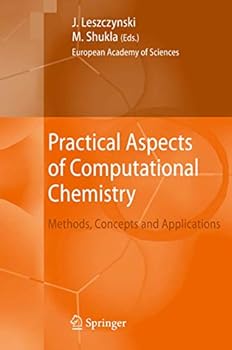 Paperback Practical Aspects of Computational Chemistry: Methods, Concepts and Applications Book