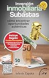 Inversión Inmobiliaria En Subastas: Cómo encontrar oportunidades auténticas