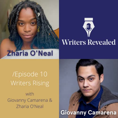 Writers Rising With Giovanny Camarena and Zharia O'Neal