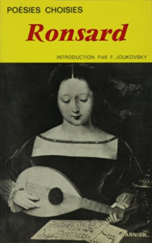 Poesies Choisies (Classiques Garnier) [French] 0785912711 Book Cover