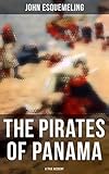  The Pirates of Panama (A True Account) (English Edition)