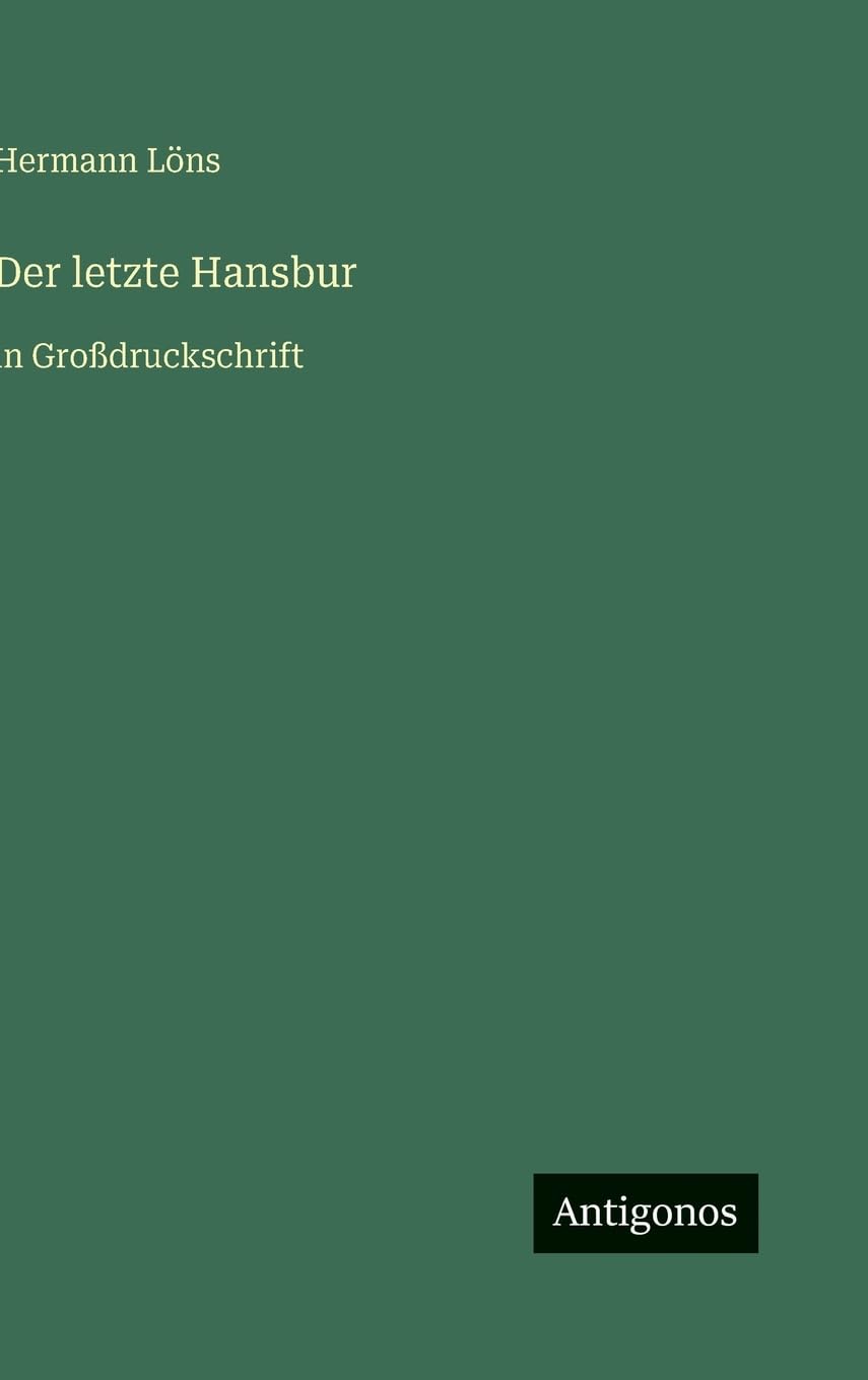 Der letzte Hansbur: in Großdruckschrift