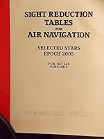 Sight Reduction Tables for Air Navigation (Selected Stars) - Epoch 2005.0 0970801009 Book Cover