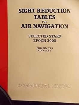 Paperback Sight Reduction Tables for Air Navigation (Selected Stars) - Epoch 2005.0 Book