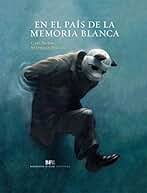 En el país de la memoria blanca (SIN COLECCION)