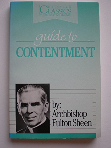 Fulton J. Sheen's guide to contentment B0007GWN9S Book Cover