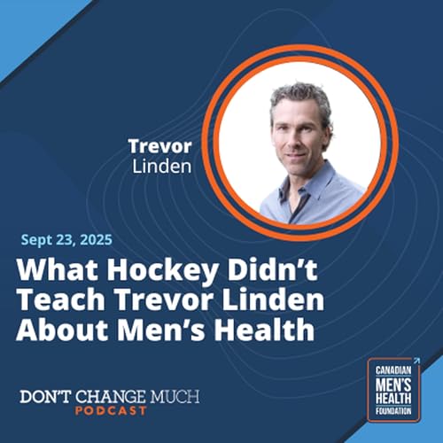 Page de couverture de What Hockey Didn’t Teach Trevor Linden About Men’s Health