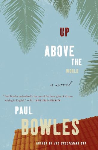 Up Above the World: A Masterful Psychological Thriller Where a Chance Encounter Reveals Horror Beneath Hospitality