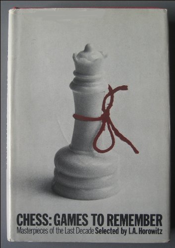 Chess: Games to Remember 0679130063 Book Cover
