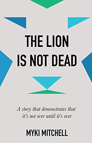 The Lion Is Not Dead