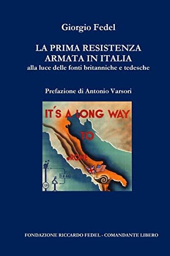 La prima Resistenza armata in Italia