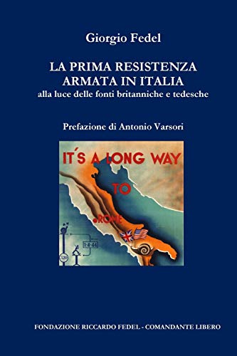 La prima Resistenza armata in Italia