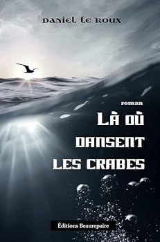 Paperback Là où dansent les crabes [French] Book