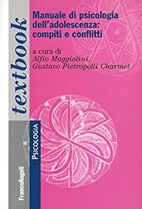 Manuale di psicologia dell'adolescenza: compiti e conflitti