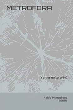 Paperback Metrofora: e outros escritos do baú [Portuguese] Book