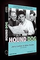 Hound Dog - l'autobiographie de Leiber & Stoller 2916560203 Book Cover