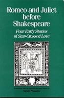 Romeo and Juliet before Shakespeare: Four Early Stories of Star-Crossed Love 0772720150 Book Cover