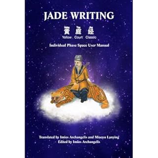 Jade Writing (Yellow Court Classic) - Individual Phase Space User Manual Audiolibro Por Imios Archangelis arte de portada