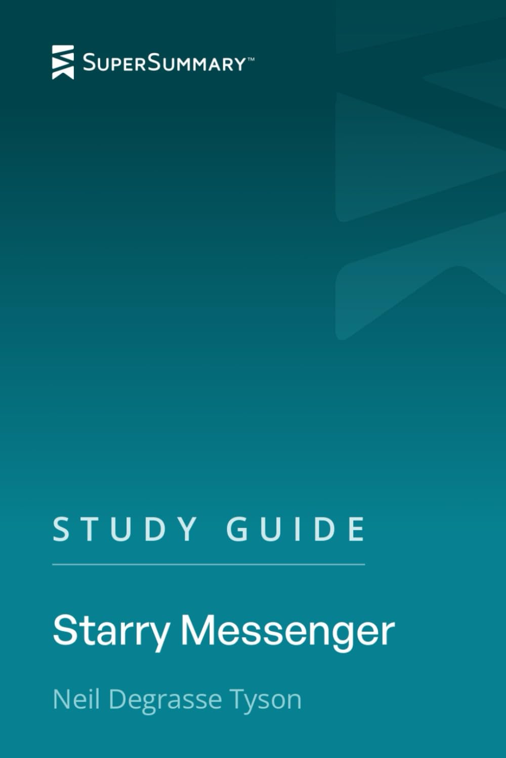 Study Guide: Starry Messenger by Neil deGrasse Tyson (SuperSummary)