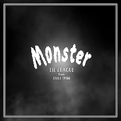 Monster / LIL LEAGUE from EXILE TRIBE