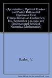 Optimization, Optimal Control and Partial Differential Equations: First Franco-Romanian Conference, Iasi, September 7-11, 1992 (International Series of Numerical Mathematics)