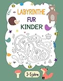 LABYRINTHE FÜR KINDER AB 3-5 JAHRE: Das Große Kinderbuch mit 32 verschiedenen Labyrinthen und niedlichen Motiven zum Ausmalen. Das ideale buch, um Logik und Konzentration zu lernen. - Lora Lunkina 