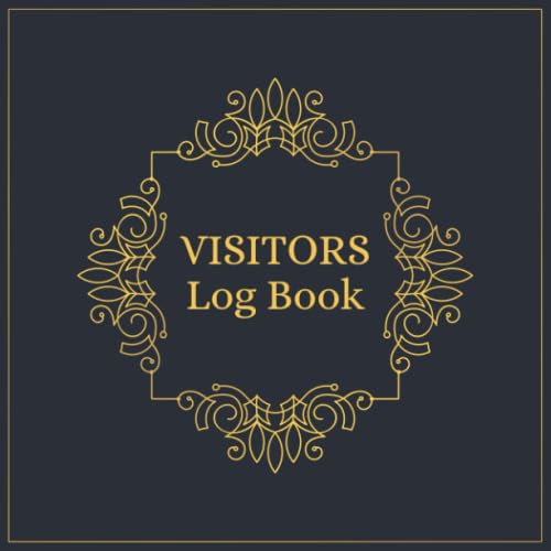 Visitors Log Book: Visitors Record Book for Signing In and Out Business, Offices, Hotels, B&B, Guest Houses - Sign in and out Book