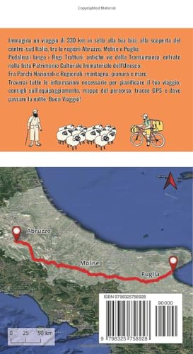 Transumanza Bikepacking: Le Vie del Tratturo in Bicicletta - 330 Km tra Abruzzo, Molise e Puglia (It