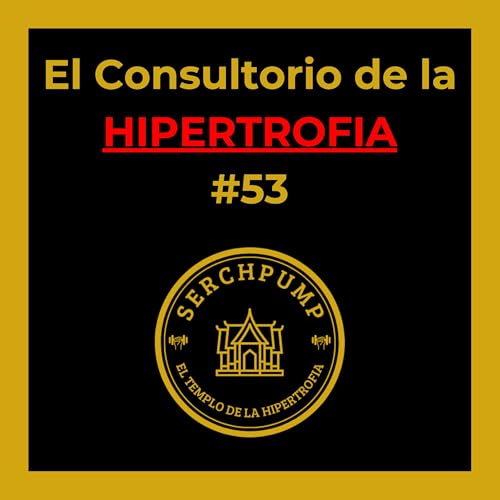 💪 ¿Cambiar agarres y ángulos mejora la hipertrofia? | El error que te estanca #53 Podcast Por arte de portada