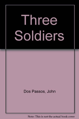 Three Soldiers B009NNZAN2 Book Cover