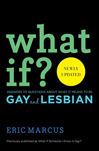 Télécharger What If?: Answers to Questions About What it Means to Be Gay (English Edition) Gratuit