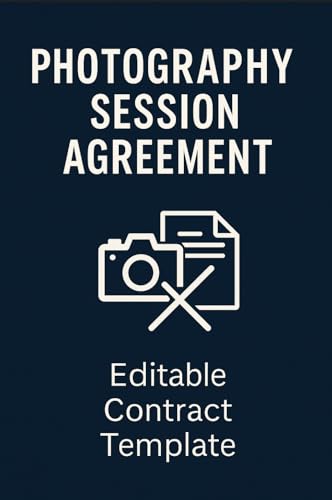 Photography Session Agreement – Editable Contract Template: Professional Legal Template for Portrait, Wedding, and Commercial Shoots