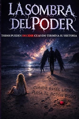 LA SOMBRA DEL PODER: TODOS PUEDEN DECIDIR CUANDO TERMINAN SU HISTORIA